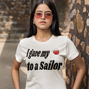 Jag gav mitt hjärta till en sjöman t shirt