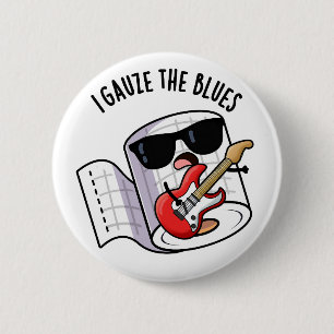 Jag Gazar Blues Roligt Första Hjälpen Skämt Knapp