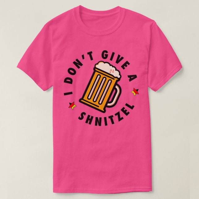 Jag Ge är inte Schnitzel Oktoberfest Beer-festiva T Shirt (Design framsida)