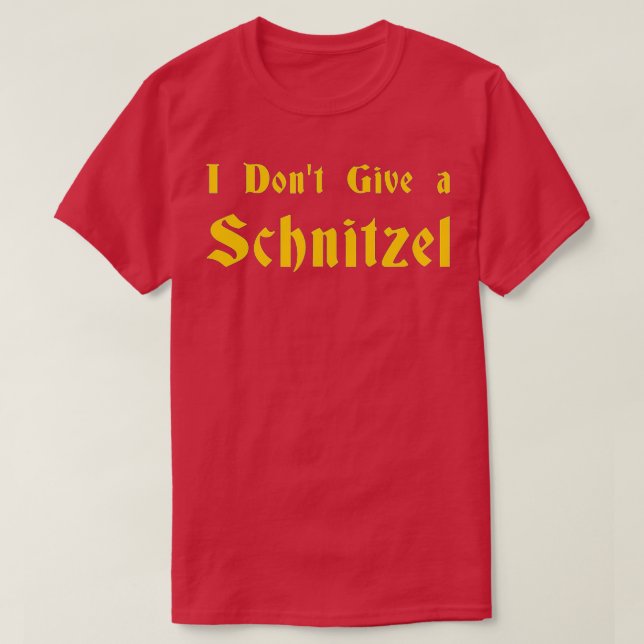 Jag Ge inte Schnitzel - 1 T Shirt (Design framsida)
