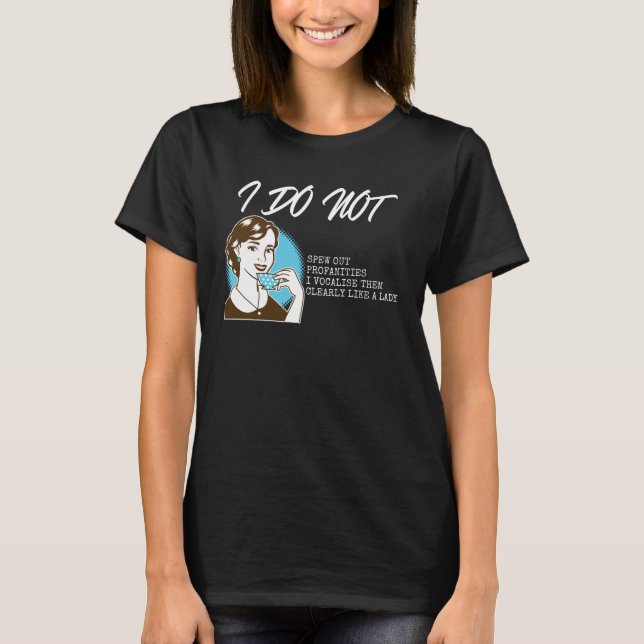 Jag ger inga utsvävningar - Lustigt T Shirt (Framsida)