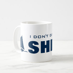 Jag ger inte en frakt den roliga nautiska kaffemugg