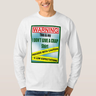 Jag ger inte en skitskjorta t-shirt