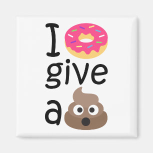 Jag ger inte ge en poop emoji magnet