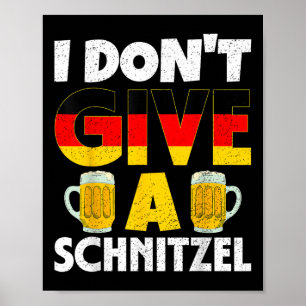 Jag ger inte Ge en Schnitzel-festivalöl... Poster