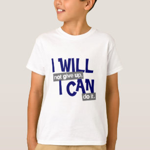 "Jag ger inte upp" positiva blå vita barn t-shirt