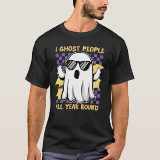 Jag Ghost People hela året, rungande talesman T Shirt