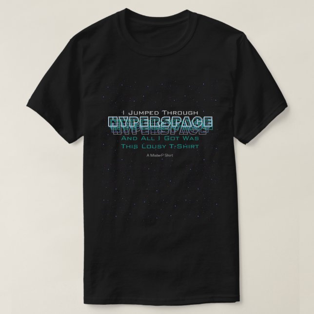 Jag gick igenom hyperrymden (2) - en MisterP-skiva Tee (Design framsida)