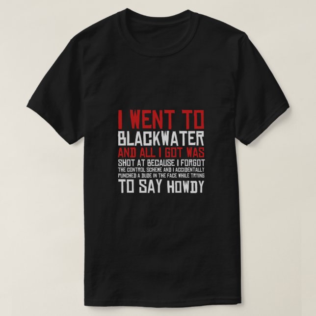 Jag gick till Blackwater Essential T-Shirt (Design framsida)