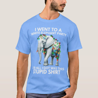 Jag Gick Till En White Elephant-fest Allt Jag Fick T Shirt