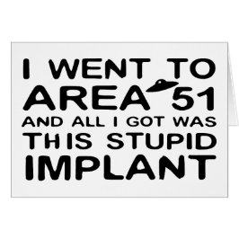 Jag gick till område 51 hälsningskort