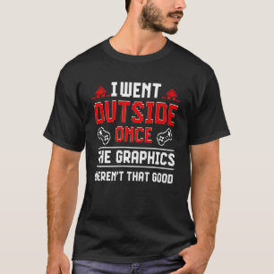 Jag gick ut med spel för spelspel utanför Gången T Shirt