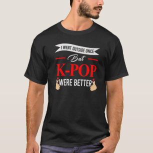 Jag gick utanför Gången men K Pop Bubble Tea T Shirt