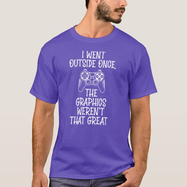 Jag gick utomhus - Rolig spelare T Shirt (Framsida)