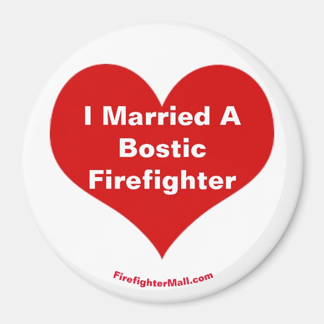 Jag gifte mig med en Bostic Firefighter-magnet Magnet (Framsidan)