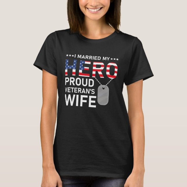 Jag gifte mig med min Hero stolta Veterans fru - U T Shirt (Framsida)