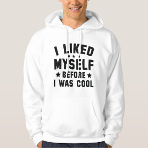 Jag gillade mig själv hoodie