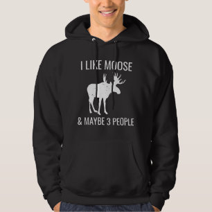 Jag gillar älg & kanske 3 personer rolig introvert hoodie