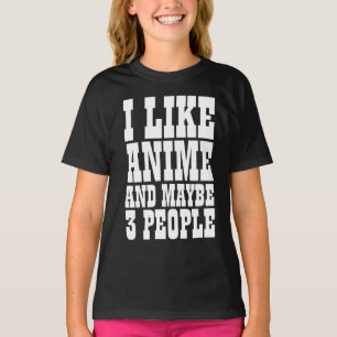 JAG GILLAR ANIME OCH KANSKE 3 PERSONER T SHIRT
