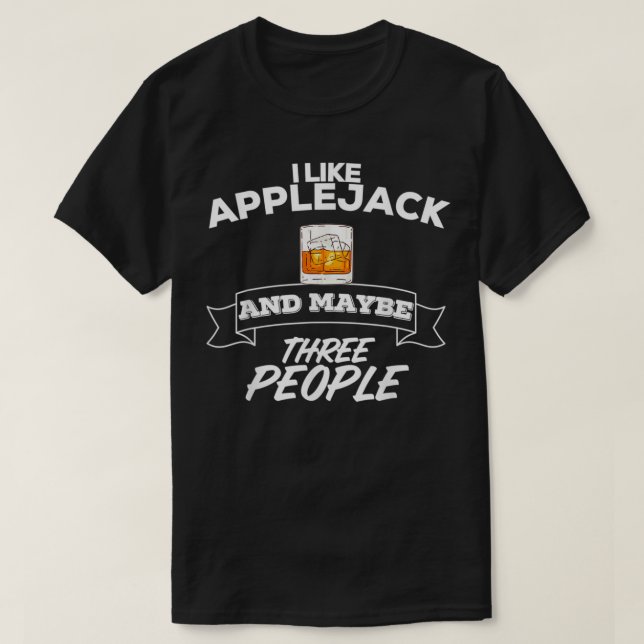 Jag gillar Applejack och kanske tre Party Suppli T Shirt (Design framsida)