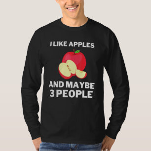 Jag Gillar Äpplen Och Kanske Tre Personer Lärare R T Shirt