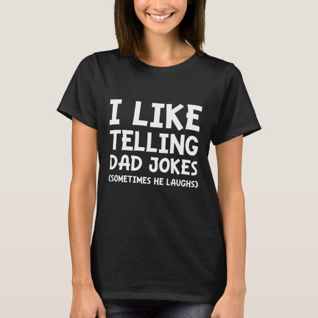 Jag Gillar Att Berätta Pappaskämt T Shirt (Framsida)