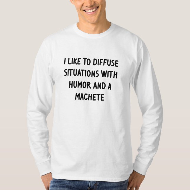 Jag gillar att diffundera situationer t shirt (Framsida)