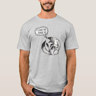 Jag gillar att fejka det t shirt