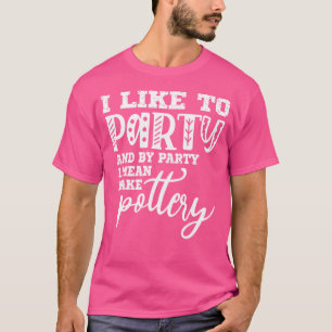 Jag Gillar Att Festa Och Med Festa Menar Jag Göra T Shirt