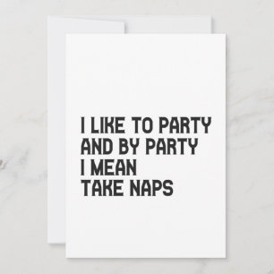 Jag Gillar Att Festa Och Med Festa Menar Jag Ta Lu Inbjudningar