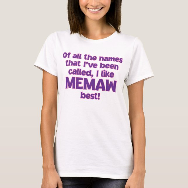 JAG GILLAR ATT KALLAS MEMAW! TEE (Framsida)