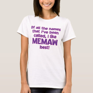 JAG GILLAR ATT KALLAS MEMAW! TEE SHIRT