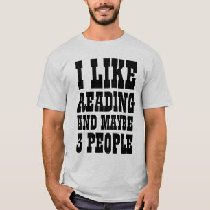 Jag gillar att läsa och kanske 3 personer T-Shirt