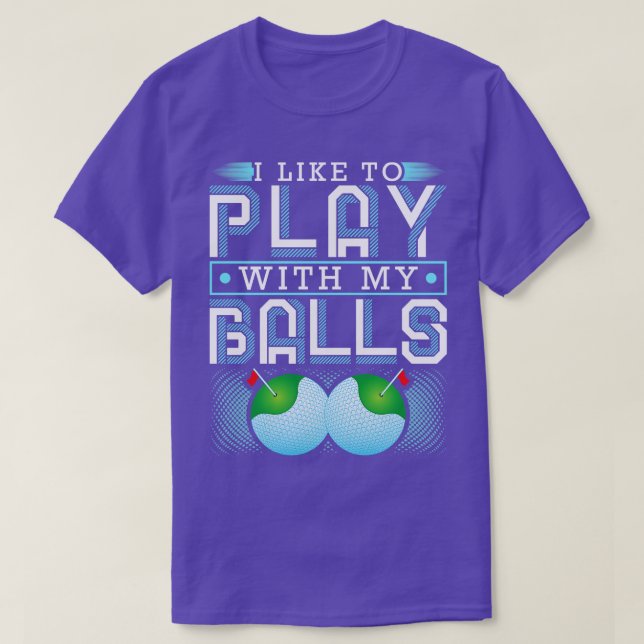 Jag gillar att leka med min Bollar, Lena Golf T Shirt (Design framsida)