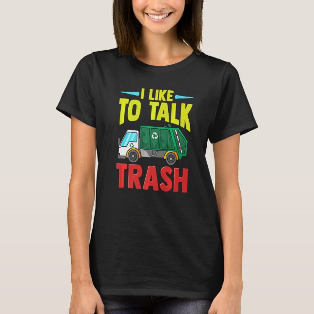 Jag gillar att prata Sopor Garbageman Sopor man Tr T Shirt (Framsida)