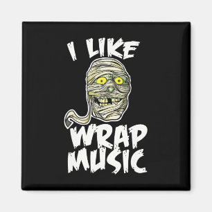 Jag gillar att slå på Music Funny Halloween Mummy Magnet