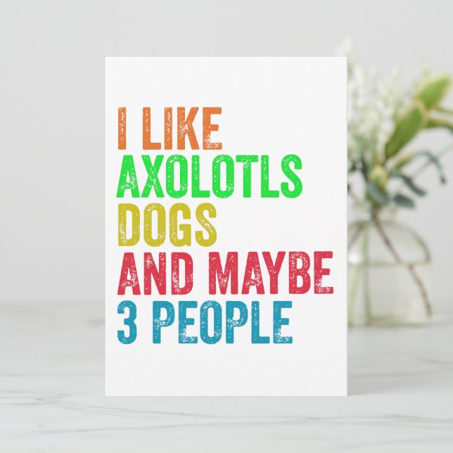 Jag gillar Axolotls Hundar och kanske 3 personer Inbjudningar (Stående Fram)