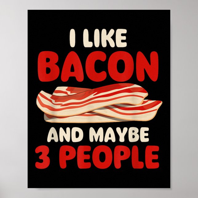 Jag gillar Bacon och kanske 3 personer - Bacon Äls Poster (Framsidan)