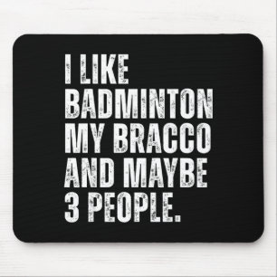 Jag Gillar Badminton Älskare Bracco Hundägare Roli Musmatta