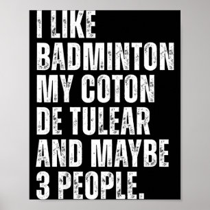 Jag Gillar Badminton Älskare Coton De Tulear Hundä Poster