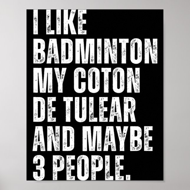Jag Gillar Badminton Älskare Coton De Tulear Hundä Poster (Framsidan)