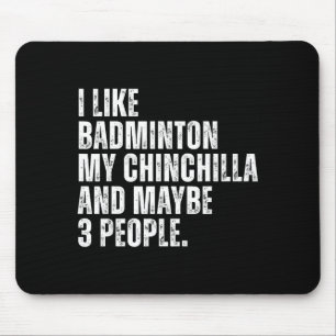 Jag Gillar Badminton Min Chinchilla Älskare Gnagar Musmatta