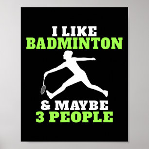 Jag gillar Badminton och kanske 3 personer Badmint Poster