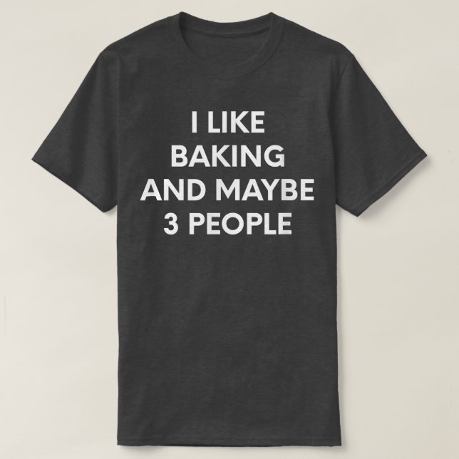 Jag gillar Baking och kanske 3 personer 1924 T Shirt (Design framsida)