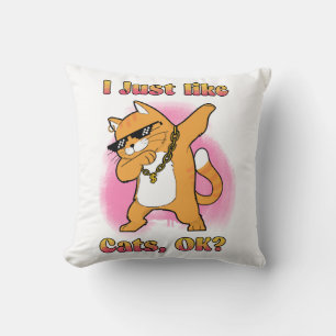 Jag Gillar Bara Katter, OK Dabbig Katt Kudde
