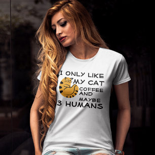 Jag gillar bara mitt kattkaffe och kanske tre männ t shirt