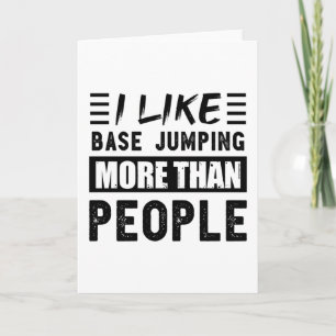 Jag gillar Base jumping mer än People Funny Kort