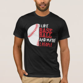 Jag gillar Baseball och kanske 3 personer T Shirt