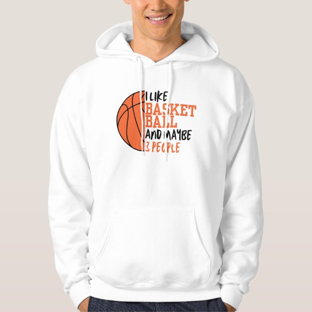 Jag gillar basket och kanske 3 personer hoodie (Framsida)