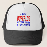 Jag gillar bättre bufflar, än jag gillar folk hatt